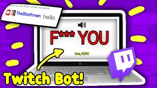 I Made a Twitch Bot That Hates You