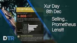 Destiny 2: Xur Day 8th December Selling Prometheus Lens!