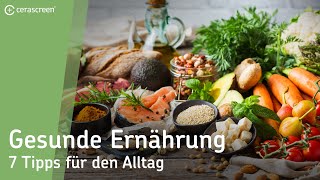 7 Tipps für eine gesunde Ernährung | So leicht geht Gesundheit