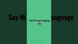 Say hi in ur language