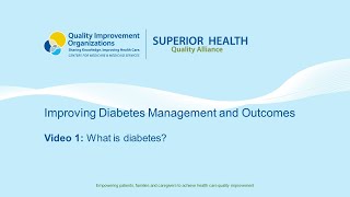 Improving Diabetes Management and Outcomes: Video 1 - What is diabetes?