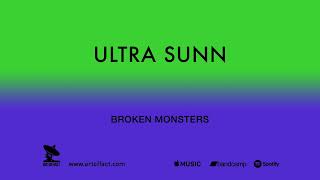 ULTRA SUNN: "Broken Monsters" #ARTOFFACT #EBM #electronica