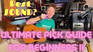 Learn Guitar Fast | Lesson 7: Ultimate Guitar Pick Guide for Beginners (part 2)