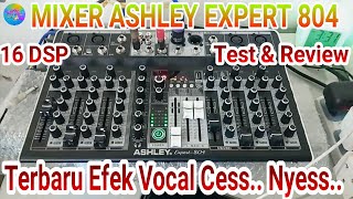 Review Mixer Ashley Expert 804 Model Baru