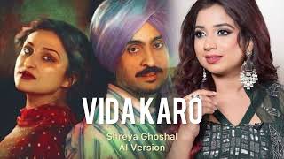 VIDA KARO | Shreya Ghoshal Version | AI Version | Chamkila