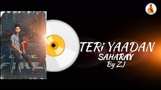 Sajna |Teri Yaadan Sahare |ZJ & Yashal Shahid| New Audio Sad Song 2023