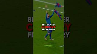 Best Player from every country (Part 1) | #football #youtubeshorts #trending