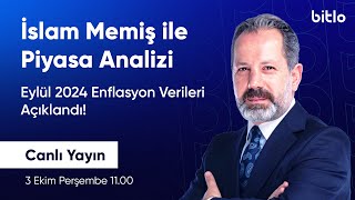 Eylül 2024 Enflasyon Verileri Açıklandı! I İslam Memiş ile Altın, Döviz, BTC Analizi