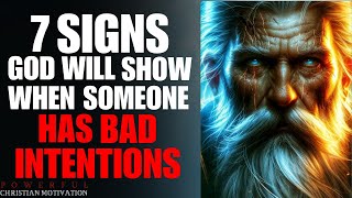 7 DARK Signs God Will Show You When Someone Has Bad Intentions (Christian Motivation)