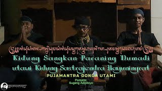 KIDUNG SANGKAN PARANING DUMADI: PUJAMANTRA DONGA UTAMI, Padhépokan Wong Agung Singa Kêri Surabaya