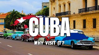 Why visit CUBA?