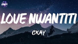 CKay - Love Nwantiti (Lyrics)