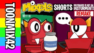 Mixels Shorts | Mayonnaise is NOT an insturment! (REMAKE!)