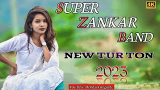 ! Super Zankar Band !🪘 New Remix Tur Ton 🪘 2023 New Style Me 🕺😘