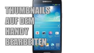 Thumbnails auf dem Handy bearbeiten - Tutorial