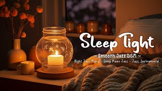 Soothing Sleep Jazz Instrumental Music for Relax and Deep Sleep 💤 Tender Background Jazz Music