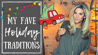 Fave Christmas Season Traditions