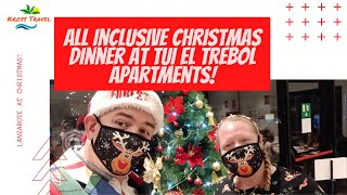 All Inclusive Christmas Dinner at Tui El Trebol Apartments!