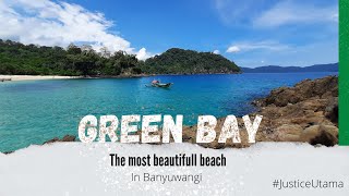 Teluk Hijau Pantai Cantik Yang Ada di Banyuwangi | Green Bay The Hidden Paradise