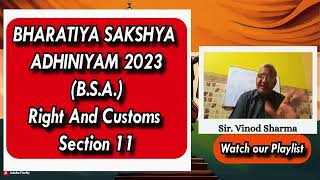 Lecture 8 | Right and Customs Section 11 | भारतीय साक्षीय अधिनियमम् #indianevidenceact