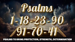 PRAYING POWERFUL PSALMS TO BRING PROTECTION, STRENGTH, DETERMINATION - INSPIRATIONAL PSALMS