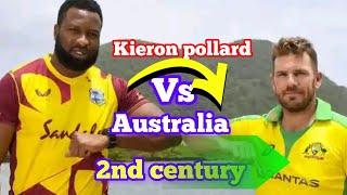 Kieron Pollard | DESTROYS Australia | with 2nd Century of Career!