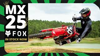 FOX MX25 Available ONLINE & IN-STORE