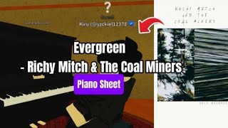 Richy Mitch & The Coal Miners - Evergreen | Roblox Piano🎹【 sheets in desc 】