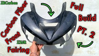 Carbon Fiber Front Fairing PT.2 - Making The Carbon Part - ZX6R build PT.9