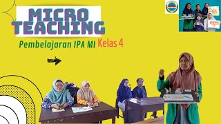 Microteaching Pembelajaran IPA di Kelas 4 SD/MI