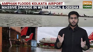 Cyclone Amphan Floods Kolkata Airport | Massive Damage | Nishan Chilkuri reports