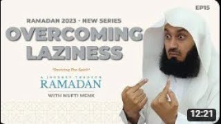 NEW | Striving for Excellence: Overcoming Laziness and Procrastination - Mufti Menk - Ep 15