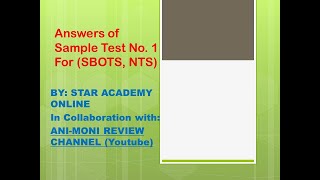 Star Academy Online: Answers for Sample Test No.1 for SBOTS, NTS