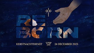 REBORN - Kerstnacht | 24 december 2023