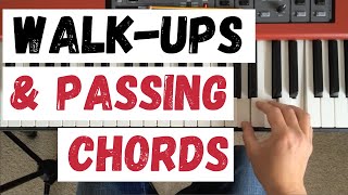 Walk-ups, Walk-downs and Passing Chords