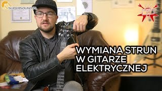 WYMIANA STRUN- GITARA ELEKTRYCZNA