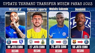 Update Terbaru Transfer Musim Panas 2023/2024 - Neymar Jr🔥 Laporte🔥 Caicedo🔥 Dembele🔥 Kane🔥