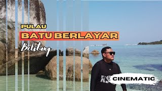 PULAU BATU BERLAYAR BELITUNG / CINEMATIC VIDEO