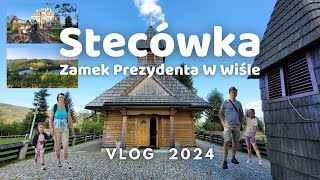 STECÓWKA | ISTEBNA | ZAMEK PREZYDENTA | WISŁA | SCHRONISKO | BESKIDY | KOŚCIÓŁEK | VLOG | 2024