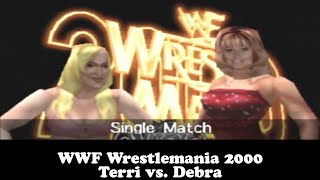 Terri vs. Debra - WWF Wrestlemania 2000 N64