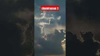 chandrayaan 3||😍||#chandryaan3 #youtubeshorts #shortsvideo #ytshorts #shorts #viral