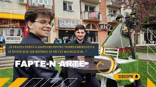 De pe băncile școlii din Franța la Botoșani | Fapte-n ARTE, aprilie 2024