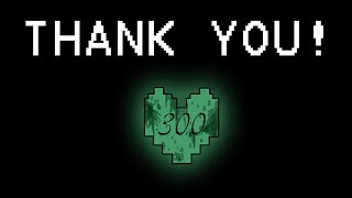 Thanks you for the 300 Subs! (Lot of updates)