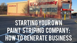 Starting your own paint striping company: How to generate business