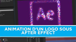 ANIMER UN LOGO SOUS AFTER EFFECT