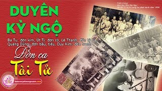 Duyên Kỷ Ngộ - Đờn Ca Tài Tử - Hòa Tấu - Bản sắc phương Nam | bansacphuongnam.com