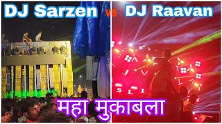 DJ Sarzen vs DJ Raavan महा मुकाबला | कावड़ यात्रा 2024 | Kawad Yatra 2024