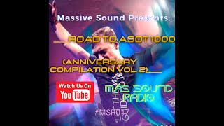 ¡¡¡Road To ASOT 1000!!! (Anniversary Compilation Vol.2) Mixed by Massive Sound - [#MSR017]