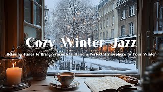 Cozy Jazz Coffee Vibes - Smooth Jazz for Relaxing Winter - Warm Jazz Instrumental Music at Winter