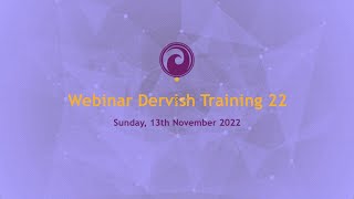 WEBINAR: DERVISH TRAINING 22 - "Free will" 13.11.22 (ENG)